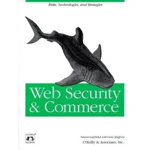 Web Security and Commerce (Nutshell Handbooks) by Simson Garfinkel 