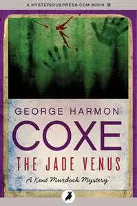 «The Jade Venus» by George Harmon Coxe