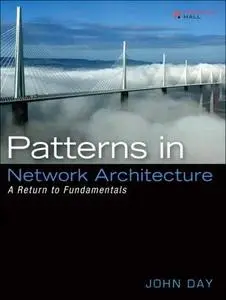 Patterns in Network Architecture: A Return to Fundamentals