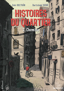 Histoires du Quartier - Tome 2 - Chemins
