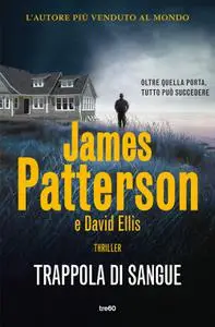 James Patterson, David Ellis - Trappola di sangue