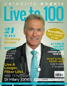 Live to 100 with Dr Hilary Jones - Winter 2019-2020