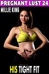 «His Tight Fit» by Millie King