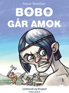 «Bobo går amok» by Simon Bertelsen