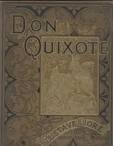 «The History of Don Quixote, Volume 1, Part 04» by Miguel de Cervantes Saavedra