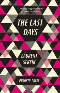 «The Last Days» by Laurent Seksik