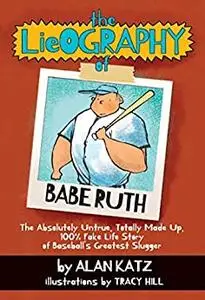 The Lieography of Babe Ruth