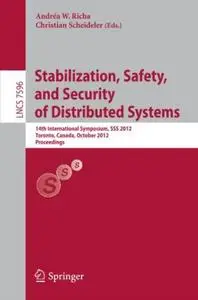 Stabilization, Safety, and Security of Distributed Systems: 14th International Symposium, SSS 2012, Toronto, Canada, October 1-