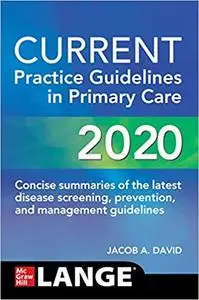 CURRENT Practice Guidelines in Primary Care 2020 18th Edition