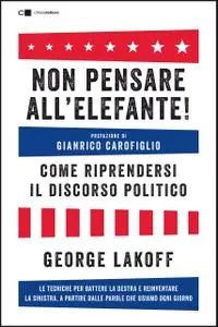 George Lakoff - Non pensare all'elefante