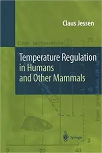 Temperature Regulation in Humans and Other Mammals