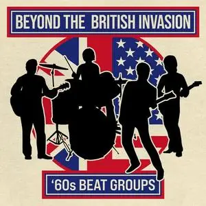 VA - Beyond the British Invasion: 60s Beat Groups (2024)