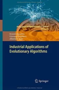 Industrial Applications of Evolutionary Algorithms (repost)