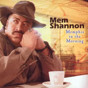 Mem Shannon - Memphis in the Morning (2001)