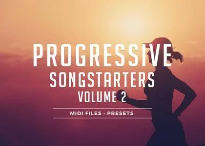 Sample Foundry Progressive Songstarters Vol.2 ACID WAV MIDI SYLENTH MASSIVE SPIRE PRESETS FLP
