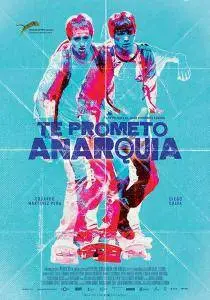 Te prometo anarquía / I Promise You Anarchy (2015)