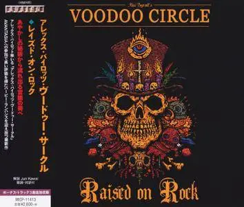 Alex Beyrodt's Voodoo Circle - Raised On Rock (2018) [Japanese Ed.]