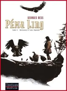 Péma Ling - tome 4 - Naissance d'une légende