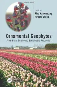 Ornamental Geophytes: From Basic Science to Sustainable Production (repost)