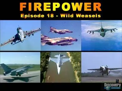 FIREPOWER. Episode 18 - Wild Weasels