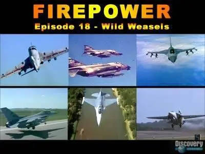 FIREPOWER. Episode 18 - Wild Weasels