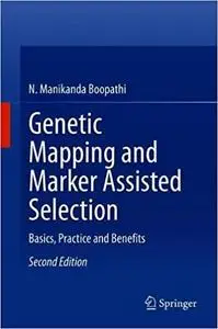 Genetic Mapping and Marker Assisted Selection: Basics, Practice and Benefits Ed 2