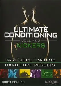 Scott Sonnon - Ultimate Conditioning Vol. 3: Kickers