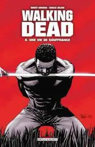 Walking Dead - Tome 08 -  Une vie de souffrance