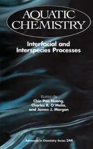 Aquatic Chemistry: Interfacial and Interspecies Processes