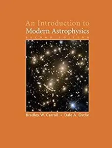 An Introduction to Modern Astrophysics 2nd Edition