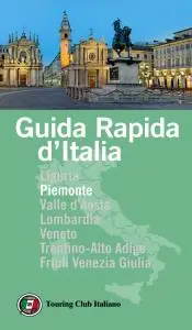 AA.VV. - Guida rapida d'Italia. Piemonte