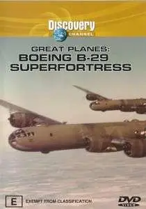 Great Planes. Boeing B-29 Superfortress