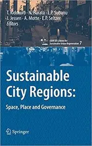Sustainable City Regions:: Space, Place and Governance