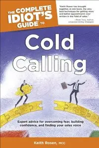 The Complete Idiot's Guide to Cold Calling