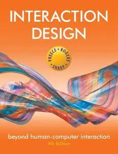 Interaction Design - Beyond Human-Computer Interaction (4th Edition)