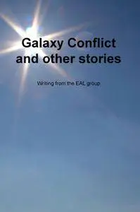 Galaxy Conflict and other stories