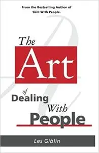 The Art of Dealing With People