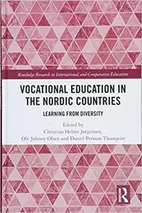 Vocational Education in the Nordic Countries: Learning from Diversity