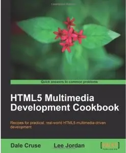 HTML5 Multimedia Development Cookbook [Repost]