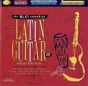 Antonio Carlos Bonfa - The Hi-Fi Sound of Latin Guitar III (2003)