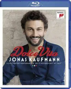 Jonas Kaufmann, Jochen Rieder, RAI National Symphony Orchestra - Dolce Vita (2016) [Blu-Ray]