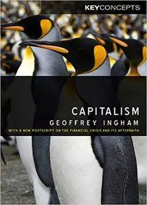 Capitalism: With a New Postscript on the Financial Crisis and Its Aftermath (Repost)