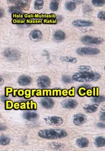 "Programmed Cell Death" ed. by Hala Gali-Muhtasib, Omar Nasser Rahal
