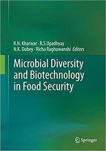 Microbial Diversity and Biotechnology in Food Security (Repost)
