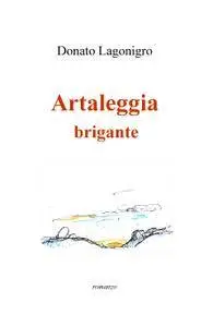 Artaleggia brigante