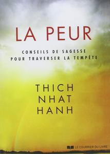 Nhat-Hanh Thich, "La peur : Conseils de sagesse pour traverser la tempête"