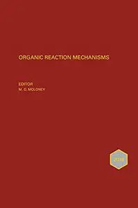 Organic Reaction Mechanisms 2018: An annual survey covering the literature dated January to December 2018