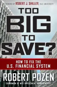 Too Big to Save? How to Fix the U.S. Financial System (repost)