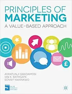 Principles of Marketing: A Value-Based Approach