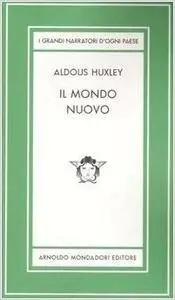 Aldous Huxley - Il mondo nuovo